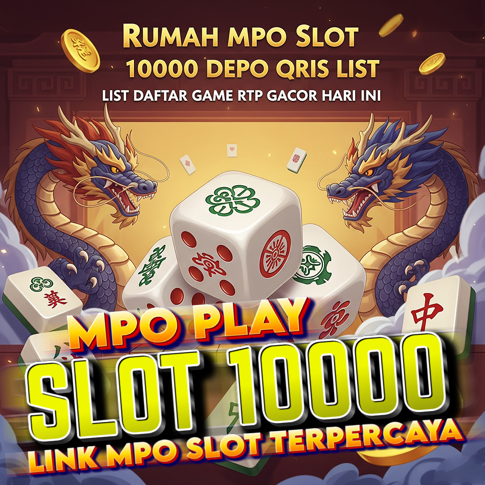 Rumah Mpo Slot 10000 Depo Qris List Daftar Game RTP Gacor Hari ini